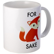 For Fox Sake Mug